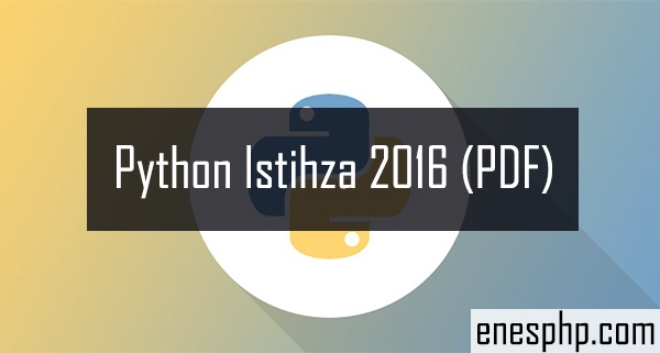 Python Dersleri (İstihza 2016 – PDF )