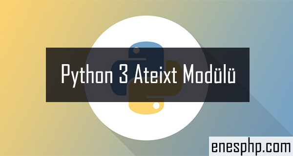 Python atexit modulü kullanımı