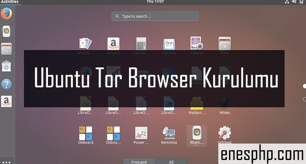 Ubuntu Tor Browser Kurulumu