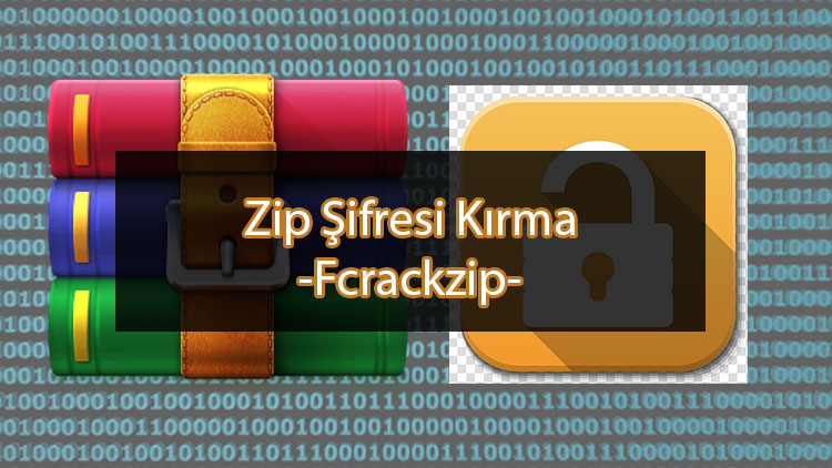 Şifrelenmiş Zip Dosyasını Kırma – fcrackzip